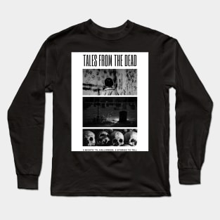 Tales From The Dead Scary Halloween Gift Long Sleeve T-Shirt